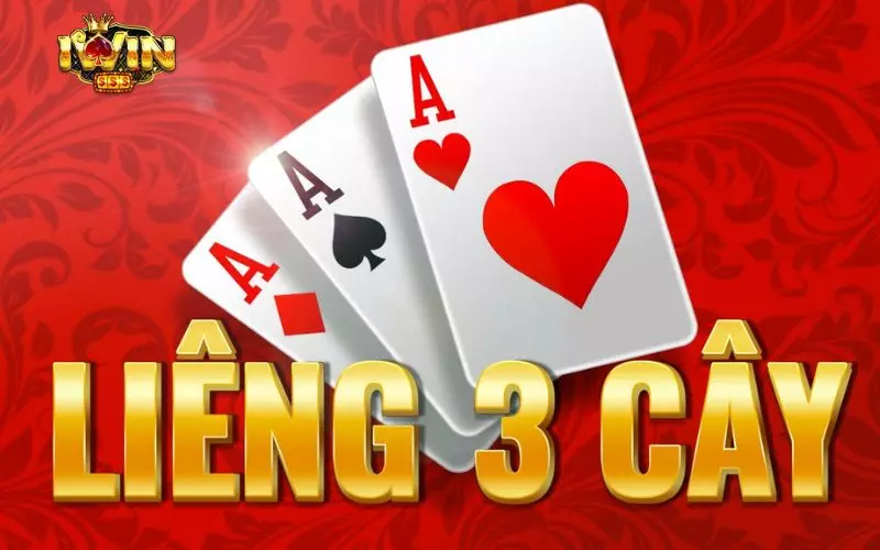 Liêng 3 cây là bài gì?